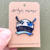 Away with the Fairies Enamel Pin by Bridget Farmer