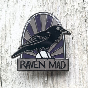 Raven Mad Enamel Pin by Bridget Farmer