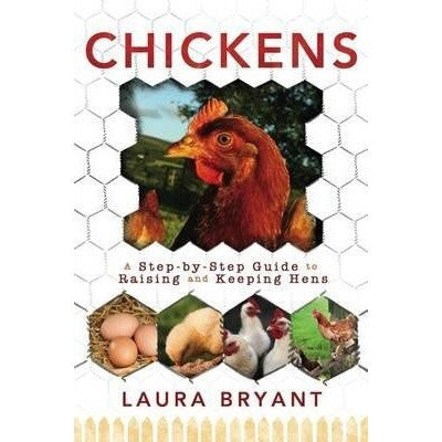 Chickens a step by step guide