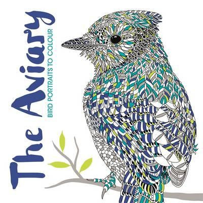 The Aviary ... A Magical Colouring Book about Birds