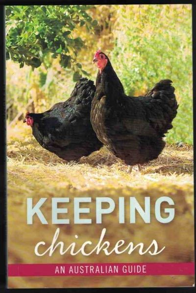 Keeping Chickens an Australian Guide
